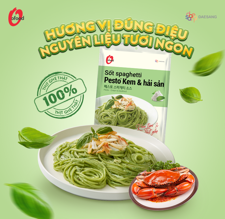 ĐA DẠNG MÓN NGON CÙNG SỐT SPAGHETTI PESTO O'FOOD